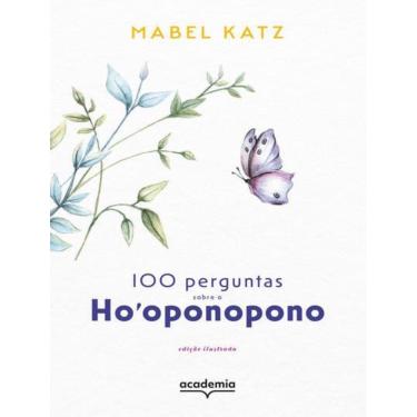 Imagem de 100 Perguntas Sobre O Hooponopono