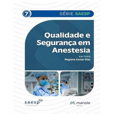 Imagem de Qualidade E Seguranca Em Anestesia