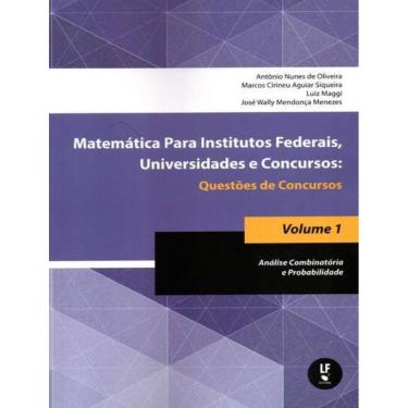 Imagem de Matematica Para Institutos Federais, Universidades E Concursos - Questoes De Concursos Vol. 1