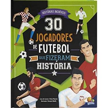 Imagem de 30 Jogadores De Futebol Que Fizeram Historia