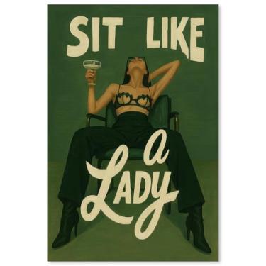 Imagem de Sit Like a Lady – Arte de parede feminista ousada empoderadora feminina verde arte de parede vintage inspiradora impressões em tela para quarto feminino quarto bar decoração de parede 40,6 x 61 cm sem