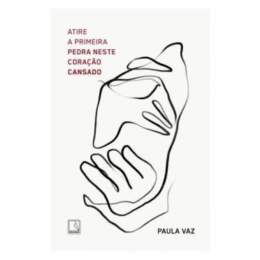 Imagem de Atire A Primeira Pedra Neste Coração Cansado