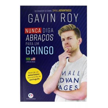 Imagem de Livro - Nunca diga abraços para um gringo - Ciranda Cultural