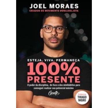 Imagem de Livro - Esteja, viva, permaneça 100% Presente - Gente