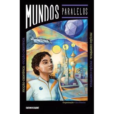 Imagem de Livro - Mundos Paralelos: Ficção científica - Globo Clube