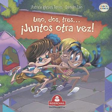 Imagem de Uno, Dos, Tres... ¡Juntos Otra Vez!: literatura infantil