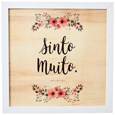 Imagem de Arte Maníacos Quadro decorativo com moldura caixa branca em Madeira - Sinto Muito HNP - 30x30cm