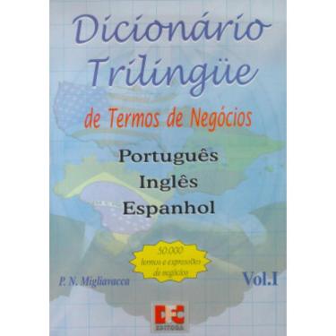 Imagem de Dicionario Trilingue De Termos De Negocios: Portugues / Ingles / Espanhol