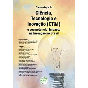 Imagem de O marco legal de ciência, tecnologia e inovação (ct&i) e seu potencial impacto na inovação no brasil