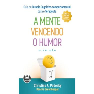 Imagem de Guia de Terapia Cognitivo-Comportamental para o Terapeuta: A Mente Vencendo o Humor
