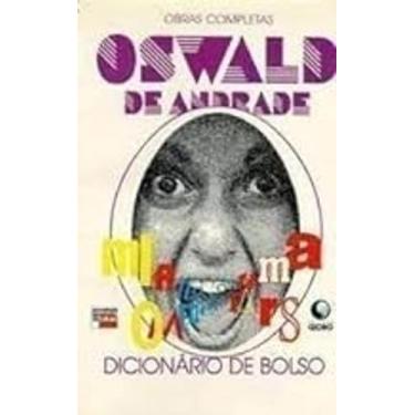 Imagem de Livro Dicionário De Bolso. Obras Completas De Oswald De Andrade (Maria