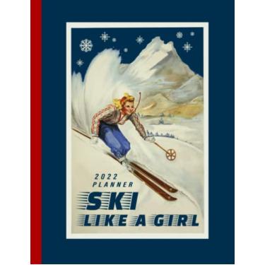 Imagem de 2022 Planner: Large Monthly Weekly Organizer with Notes Section + 45 Dot Grid Pages, To Do List 8.5x11 - Ski Lover Calendar January - December Year A4 - Schedule Notebook Journal Almanac For Women