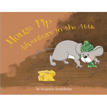 Imagem de Mouse Pip: Adventure in the Attic