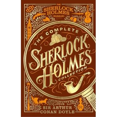 Imagem de The Complete Sherlock Holmes Collection: An Official Sherlock Holmes Museum Product