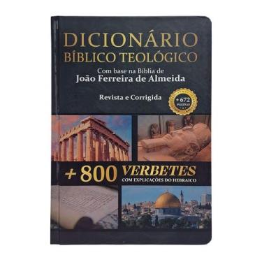 Imagem de Livro - Dicionário bíblico teológico com base na bíblia de João Ferrei