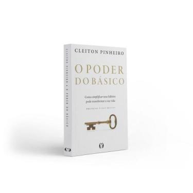 Imagem de O poder do Básico como simplificar seus hábitos pode transformar a sua