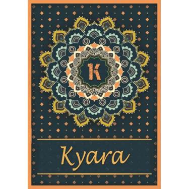 Imagem de Kyara: Carnet de notes A5 | Prénom personnalisé Kyara | Monogramme K | Cadeau d'anniversaire pour fille, femme, maman, copine, sœur | Mandala | 120 pages lignée, Petit Format A5 (14.8 x 21 cm)