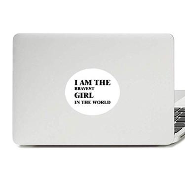 Imagem de Adesivo de notebook com emblema de vinil I Am The Bravest Girl