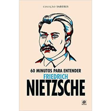 Imagem de Livro - Coleção Saberes - 60 Minutos Para Entender Friedrich Nietzsche
