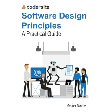 Imagem de Software Design Principles: A Practical Guide