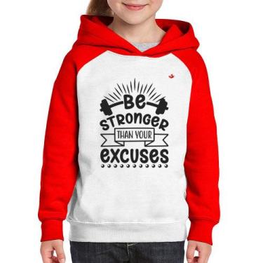 Imagem de Moletom Infantil Be stronger than your excuses - Foca na Moda, Branco,