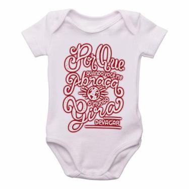 Imagem de body nenê criança roupa bebê Quando Você Abraça Mundo Gira - Empório D