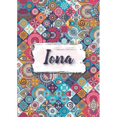 Imagem de Iona: Notebook A5 | Personalized name Iona | Birthday gift for women, girl, mom, sister, daughter ... | Design : ethnic floral | 120 lined pages journal, small size A5 (ca. 6 x 9 inches)