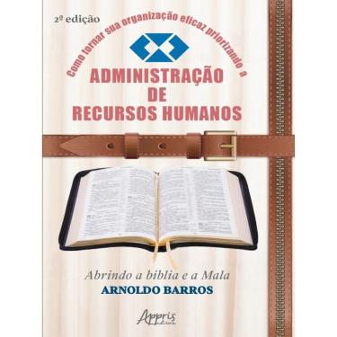 Imagem de Como Tornar Sua Organização Eficaz Priorizando A Administração De Recursos Humanos