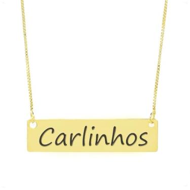 Imagem de Colar Nome Personalizado Chapinha Gravação Carlinhos Banhado Ouro 18K - 999004166