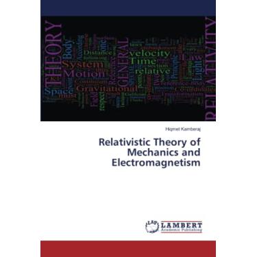 Imagem de Relativistic Theory of Mechanics and Electromagnetism