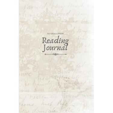 Imagem de 1111 Challenge Reading Journal (Alabaster): A guided journal and book log to help you overcome your reading slump and push through your to-be-read list