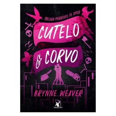 Imagem de Cutelo E Corvo (Trilogia Morrendo De Amor - Livro 1) - Vol. 1