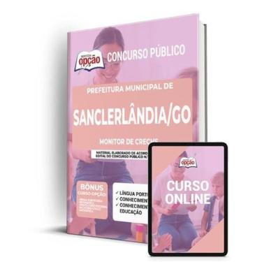 Imagem de Apostila Prefeitura de Sanclerlândia - GO - Monitor de Creche