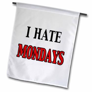 Imagem de 3dRose I Hate Mondays - Bandeira de jardim, 30,48 x 45,72 cm