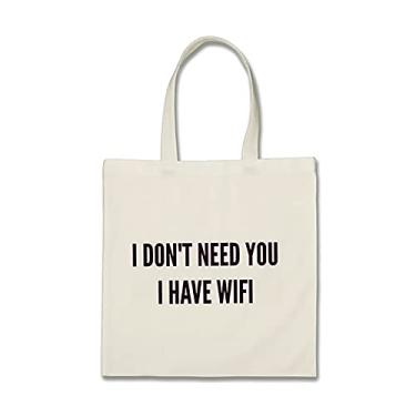 Imagem de Sacola engraçada 14" Wx16" A (35cmx45cm) Bolsa de ombro reutilizável para compras e viagens, I Don't Need You I Have Wifi