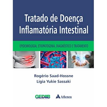 Imagem de Tratado de Doença Inflamatória Intestinal - Epidemiologia, Etiopatogenia, Diagnóstico e Tratamento