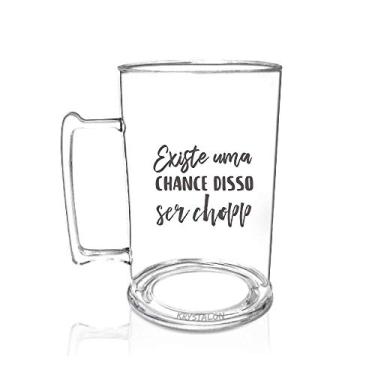 Imagem de Caneca de Chopp Acrílico Personalizada - Chance de Ser