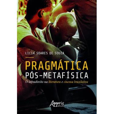 Imagem de Livro - Pragmática Pós-Metafísica: O Infradireito Na Literatura E Cine