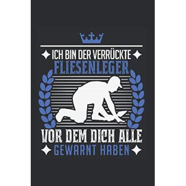 Imagem de Fliesenleger Notizbuch: Verrückter Fliesenleger Mosaikleger Plattenleger / 6x9 Zoll / 120 gepunktete Seiten Seiten