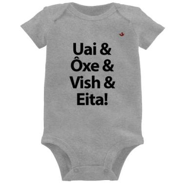 Imagem de Body Bebê Uai & Ôxe & Vish & Eita! - Foca na Moda, Cinza, M