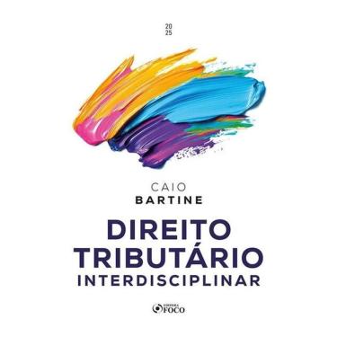 Imagem de Direito Tributário Interdisciplinar - 1ª Ed - 2025