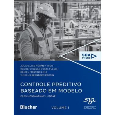 Imagem de Controle Preditivo Baseado Em Modelo - Vol. 1 - Caso Monovariavel Linear