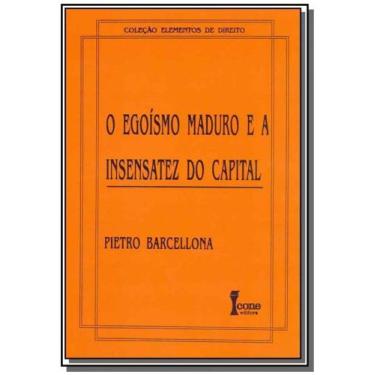 Imagem de Egoismo maduro e a insensatez do capital, o - Icone - Ícone