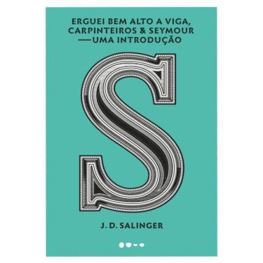 Imagem de Erguei Bem Alto A Viga, Carpinteiros & Seymour - Uma Introducao