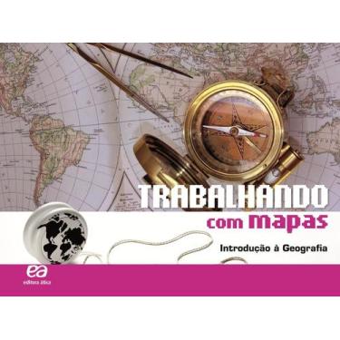 Imagem de Livro - Trabalhando com Mapas - Introdução à Geografia