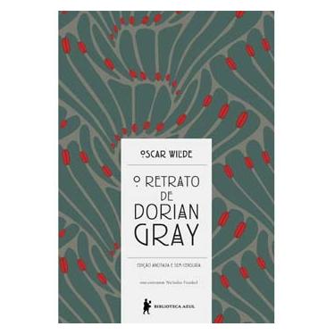 Imagem de Livro - O Retrato de Dorian Gray - Edição Anotada e sem Censura - Oscar Wilde