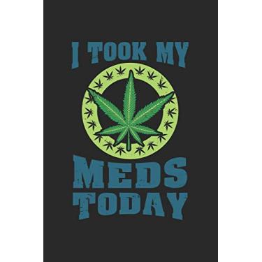 Imagem de i took my Meds Today: CBD ÖL VERKÄUFER KALENDER 2020 A5 136 Seiten! Cannabis Kalender I Terminkalender I Wochenkalender, Taschenkalender, mit ... Krebs Patienten, Stoner, Geschenksidee