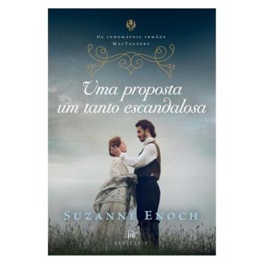 Imagem de Uma Proposta Um Tanto Escandalosa – Segundo Livro Da Trilogia Os Indomáveis Irmãos Mactaggert