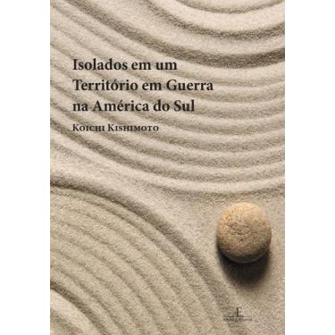 Imagem de Livro - Isolados em um Território em Guerra na América do Sul