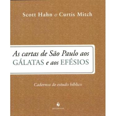 Imagem de As Cartas De São Paulo Aos Gálatas E Aos Efésios. Caderno De Estudo Bí